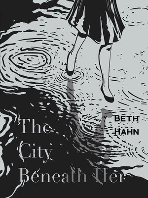cover image of The City Beneath Her